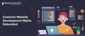 Common Website Development Myths Debunkedn